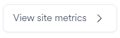 ../_images/site_view_metrics_button.png