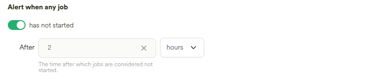 Not started job threshold